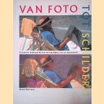 Van foto tot schilderij: Creatieve leidraad bij het vervaardigen van uw kunstwerk.
Hazel Harrison
&euro;&nbsp;10,00