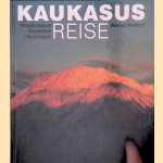 Kaukasusreise: Westkaukasus, Swanetien, Elbrusregion door Werner Rietdorf