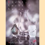 	Licht, Lucht & Leven: Royal Leerdam Kristal door Gregor Hakkenberg van Gaasbeek