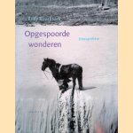 Opgespoorde wonderen: fotosynthese door Rudy Kousbroek