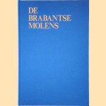 De Brabantse molens door S.H.A.M. Zoetmulder