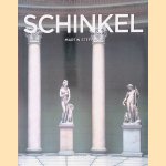 K.F. Schinkel 1781-1841: ein Baumeister im Dienste der Sch&ouml;nheit door Martin Steffens