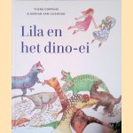 Lila en het dino-ei *GESIGNEERD* door Thera Coppens e.a.
