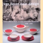Van decor naar design: Kunstenaars in de Goudse aardewerkindustrie 1898-1940 door Hans Vogel