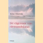 De eigenaar van niemandsland
Jona Oberski
€ 6,00 De eigenaar van niemandsland
Jona Oberski
€ 6,00