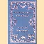 Swordplay & Wordplay, kwatrijnen overweer door A. Roland Holst e.a.