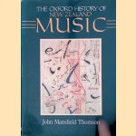 The Oxford History of New Zealand Music
John Mansfield Thomson
€ 30,00 The Oxford History of New Zealand Music
John Mansfield Thomson
€ 30,00