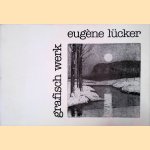 Eugène Lücker: Grafisch werk
Gerard - en anderen Lemmens
€ 25,00 Eugène Lücker: Grafisch werk
Gerard - en anderen Lemmens
€ 25,00