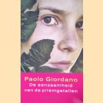 De eenzaamheid van de priemgetallen door Paolo Giordano