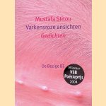 Varkensroze ansichten: gedichten door Mustafa Stitou