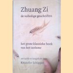 De volledige geschriften: Het grote klassieke boek van het taoïsme
Zhuang Zi
€ 30,00 De volledige geschriften: Het grote klassieke boek van het taoïsme
Zhuang Zi
€ 30,00