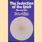The Seduction Of The Spirit: The Use & Misuse Of People's Religion
Harvey Cox
€ 10,00 The Seduction Of The Spirit: The Use & Misuse Of People's Religion
Harvey Cox
€ 10,00