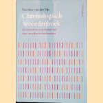 Chronologisch woordenboek: de ouderdom en herkomst van onze woorden en betekenissen
Nicoline van der Sijs
€ 75,00 Chronologisch woordenboek: de ouderdom en herkomst van onze woorden en betekenissen
Nicoline van der Sijs
€ 75,00