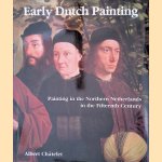 Early Dutch Painting: Painting in the Northern Netherlands in the Fifteenth Century
Albert Châtelet
€ 9,00 Early Dutch Painting: Painting in the Northern Netherlands in the Fifteenth Century
Albert Châtelet
€ 9,00