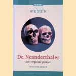 De Neanderthaler: een verguisde pionier
Theo Holleman
&euro;&nbsp;6,00