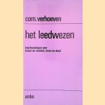 Het leedwezen: beschouwingen over troost en verdriet, leven en dood
Corn. Verhoeven
€ 15,00 Het leedwezen: beschouwingen over troost en verdriet, leven en dood
Corn. Verhoeven
€ 15,00