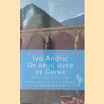 De brug over de Drina
Ivo Andric
€ 12,50 De brug over de Drina
Ivo Andric
€ 12,50
