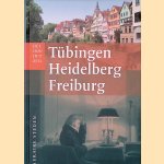Tübingen, Heidelberg, Freiburg
Monica Soeting
€ 15,00 Tübingen, Heidelberg, Freiburg
Monica Soeting
€ 15,00
