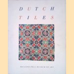 Dutch Tiles in the Philadelphia Museum of Art
Jan Daniel van Dam e.a.
€ 10,00 Dutch Tiles in the Philadelphia Museum of Art
Jan Daniel van Dam e.a.
€ 10,00