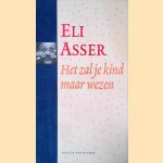 Het zal je kind maar wezen (Boek+CD)
Eli Asser
€ 10,00 Het zal je kind maar wezen (Boek+CD)
Eli Asser
€ 10,00