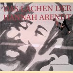 Das Lachen der Hannah Arendt door Volker M&auml;rz