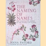 The Naming of Names door Anna Pavord