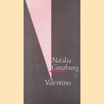 Valentino door Natalia Ginzburg