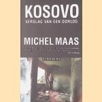 Kosovo, verslag van een oorlog
Michel Maas
&euro;&nbsp;6,00