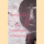 De haperende schepping door Armando