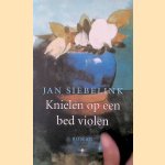 Knielen op een bed violen
Jan Siebelink
€ 8,00 Knielen op een bed violen
Jan Siebelink
€ 8,00