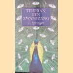 Teheran, een zwanezang
F. Springer
&euro;&nbsp;5,00