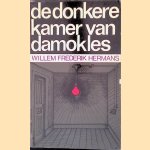 De donkere kamer van Damokles door Willem Frederik Hermans