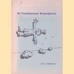 De Verpletterende Werkelijkheid door J.M.A. Biesheuvel e.a.