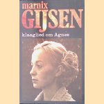 Klaaglied om Agnes door Marnix Gijsen