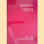 Bewegung door Verein f&uuml;r keramische Kunst