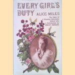 Every Girl's Duty: The Diary of a Victorian Debutante door Alice Catherine Miles