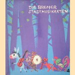 Die bremer Stadtmusikanten door Manfred Hausmann