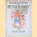 The Complete Adventures of Peter Rabbit door Beatrix Potter