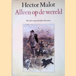 Alleen op de wereld
Hector Malot
€ 10,00 Alleen op de wereld
Hector Malot
€ 10,00