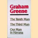 The Tenth Man; The Third Man; Our Man in Havana
Graham Greene
€ 10,00 The Tenth Man; The Third Man; Our Man in Havana
Graham Greene
€ 10,00