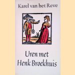Uren met Henk Broekhuis
Karel van het Reve
€ 6,00 Uren met Henk Broekhuis
Karel van het Reve
€ 6,00