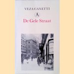 De Gele Straat door Veza Canetti e.a.