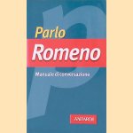 Parlo romeno (Manuali di conversazione) door Doina Condrea Derer