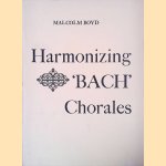 Harmonizing Bach Chorales
Malcolm Boyd
€ 10,00 Harmonizing Bach Chorales
Malcolm Boyd
€ 10,00