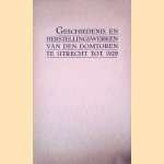 Geschiedenis en herstellingswerken van den Domtoren te Utrecht tot 1929
G.W. van Heukelom
€ 12,50 Geschiedenis en herstellingswerken van den Domtoren te Utrecht tot 1929
G.W. van Heukelom
€ 12,50