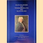 Bach-Bildnisse als Widerspiegelung des Bach-Bildes: Katalog
Gisela Vogt e.a.
€ 9,00 Bach-Bildnisse als Widerspiegelung des Bach-Bildes: Katalog
Gisela Vogt e.a.
€ 9,00