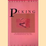 Peking door Anthony Grey