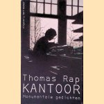 Kantoor: Monumentale gedichten door Thomas Rap