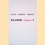 Waarom schrijven? door Willem Frederik Hermans