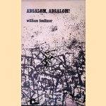 Absalom, Absalom! door William Faulkner